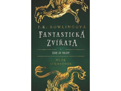 FANTASTICKÁ ZVÍŘATA  Rowling J.K.
