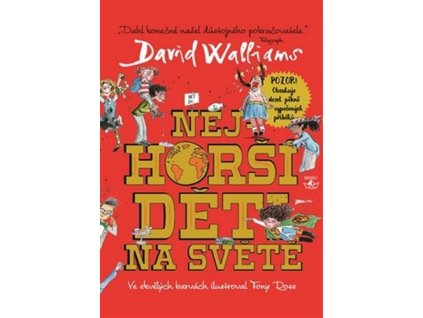 NEJHORŠÍ DĚTI NA SVĚTĚ  Walliams David