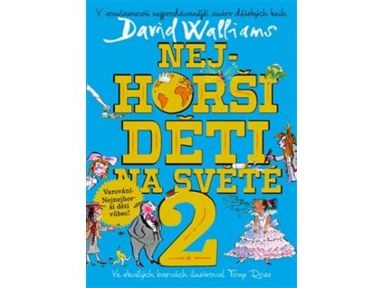 NEJHORŠÍ DĚTI NA SVĚTĚ 2  Walliams David