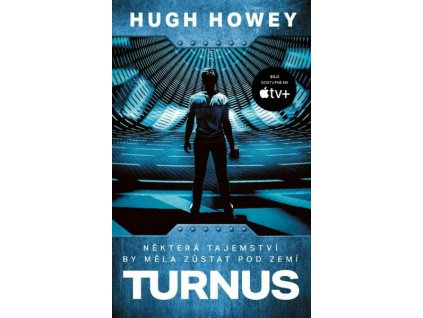 SILO 2: TURNUS – 3. VYDÁNÍ  Howey, Hugh