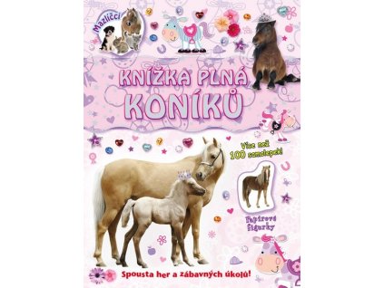 KNÍŽKA PLNÁ KONÍKŮ  kolektiv
