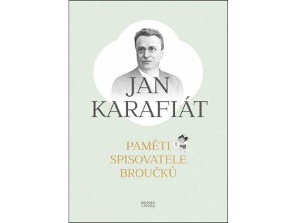 PAMĚTI SPISOVATELE BROUČKŮ  Karafiát Jan