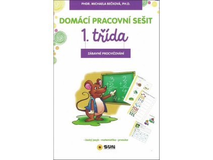 1. TŘÍDA - DOMÁCÍ PRACOVNÍ SEŠIT  Bečková Michaela