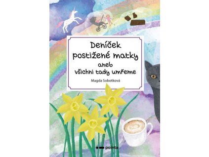 DENÍČEK POSTIŽENÉ MATKY  Sobotková Magda