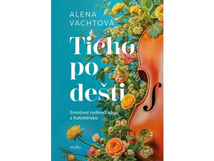 TICHO PO DEŠTI  Vachtová Alena