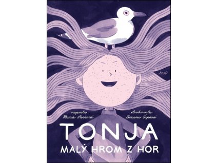 TONJA. MALÝ HROM Z HOR  Parrová Maria