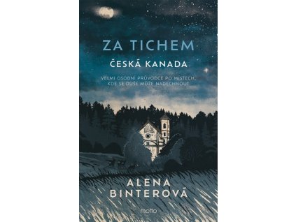 ZA TICHEM - ČESKÁ KANADA  Binterová Alena