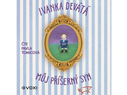 MŮJ PŘÍŠERNÝ SYN (AUDIOKNIHA)  Devátá Ivanka, Formáčková Marie