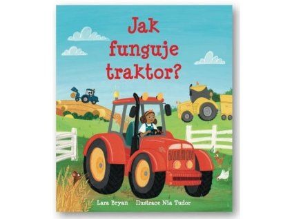 JAK FUNGUJE TRAKTOR?
