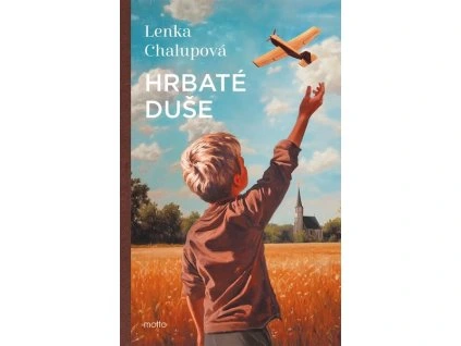 HRBATÉ DUŠE  Chalupová Lenka