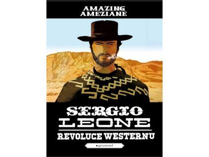 SERGIO LEONE, REVOLUCE WESTERNU  Améziane Amazing