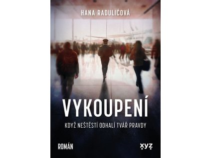 VYKOUPENÍ  Raduličová Hana