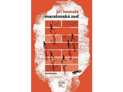 MARATONSKÁ ZEĎ  Homola Jiří