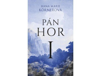 PÁN HOR I  Kornerová Hana Marie