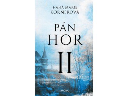 PÁN HOR II  Kornerová Hana Marie