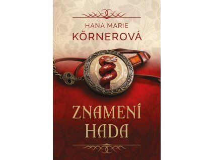 ZNAMENÍ HADA  Kornerová Hana Marie