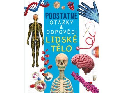 LIDSKÉ TĚLO  Deschamps Nicola, Kealy Rebecca