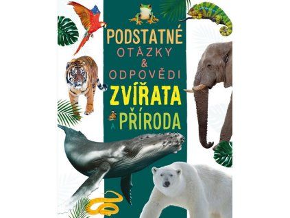 ZVÍŘATA A PŘÍRODA  Deschamps Nicola, Kealy Rebecca