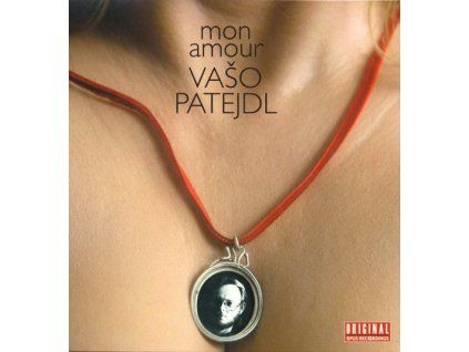 MON AMOUR  Patejdl Vašo