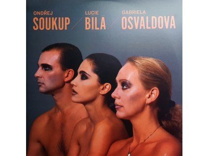 SOUKUP - BÍLÁ - OSVALDOVÁ 2LP  Bílá Lucie, Soukup Ondřej, Osvaldová Gab