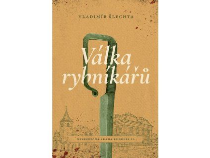 VÁLKA RYBNÍKÁŘŮ  Šlechta, Vladimír