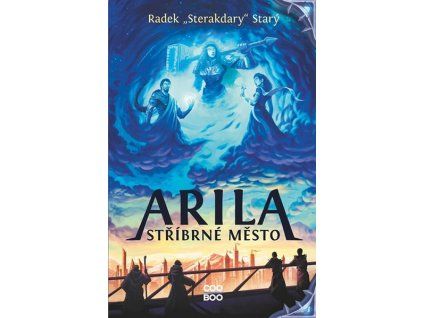 ARILA: STŘÍBRNÉ MĚSTO  Starý Radek Sterakdary