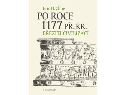 PO ROCE 1177 PŘ. KR.  Cline Eric H.
