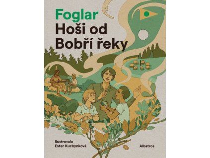 HOŠI OD BOBŘÍ ŘEKY  Foglar Jaroslav, Nosek Václav