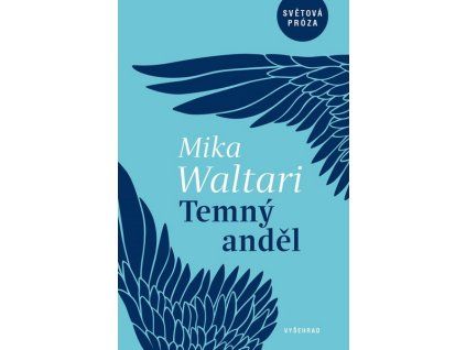 TEMNÝ ANDĚL  Waltari Mika
