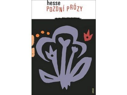 POZDNÍ PRÓZY  Hesse Hermann