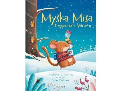 MYŠKA MÍŠA A VYPEČENÉ VÁNOCE  Gessnerová Stephanie