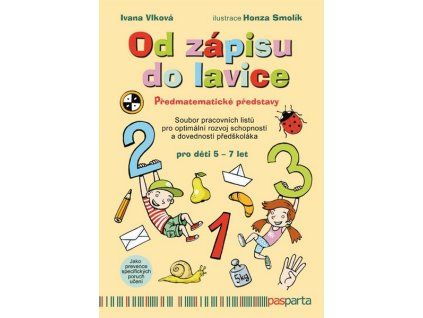 OD ZÁPISU DO LAVICE - PŘEDMATEMATICKÉ PŘEDSTAVY  Vlková Ivana