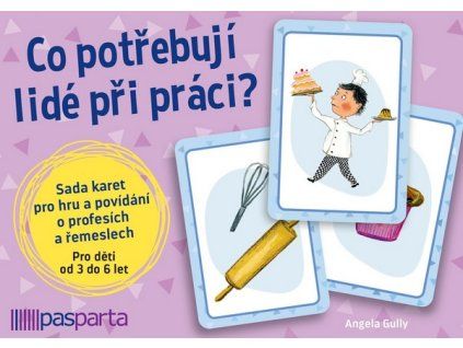 CO POTŘEBUJÍ LIDÉ PŘI PRÁCI  Gully Angela