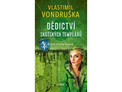 DĚDICTVÍ SKOTSKÝCH TEMPLÁŘŮ  Vondruška Vlastimil
