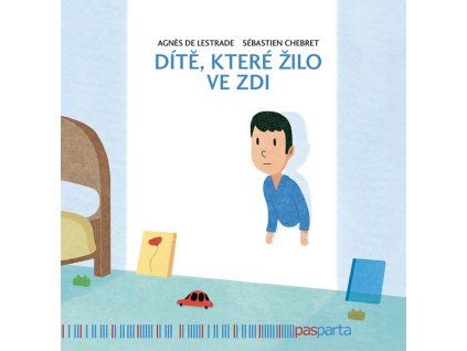 DÍTĚ, KTERÉ ŽILO VE ZDI  de Lestrade Agnes