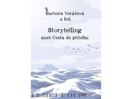 STORYTELLING  Voráčová Barbora