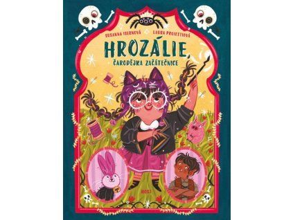 HROZÁLIE, ČARODĚJKA ZAČÁTEČNICE  Isernová, Susanna