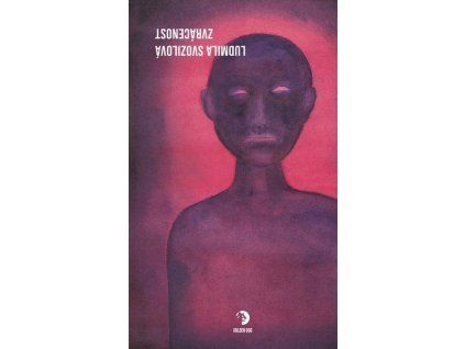 ZVRÁCENOST  Svozilová, Ludmila