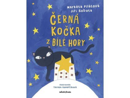 ČERNÁ KOČKA Z BÍLÉ HORY  Sobota Jiří, Pilátová Markéta