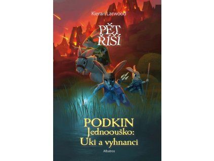 PODKIN JEDNOOUŠKO: UKI A VYHNANCI  Larwood Kieran