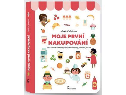 MOJE PRVNÍ NAKUPOVÁNÍ  Ingela P. Arrhenius