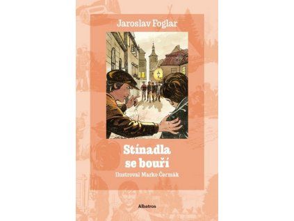 STÍNADLA SE BOUŘÍ  Foglar Jaroslav