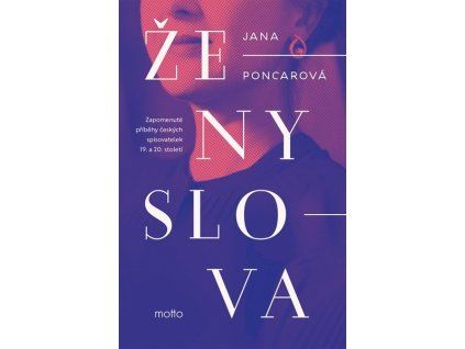 ŽENY SLOVA  Poncarová Jana