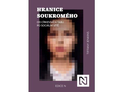 HRANICE SOUKROMÉHO  Jenkins Tiffany