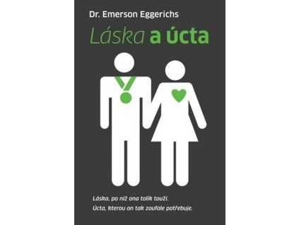 LÁSKA A ÚCTA  Eggerichs Emerson