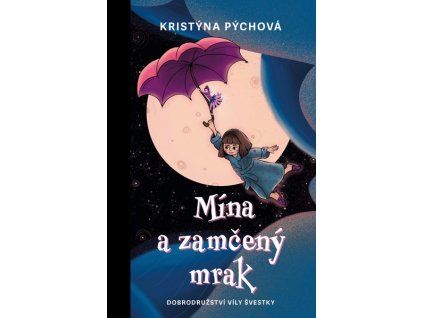 MÍNA A ZAMČENÝ MRAK