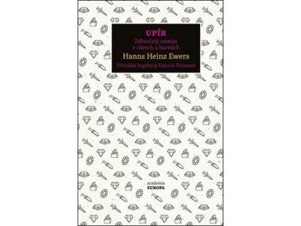 UPÍR  Ewers Hanns Heinz