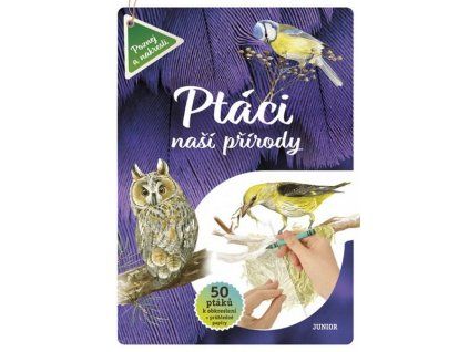 PTÁCI NAŠÍ PŘÍRODY  Kolektiv