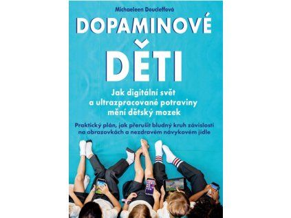 DOPAMINOVÉ DĚTI