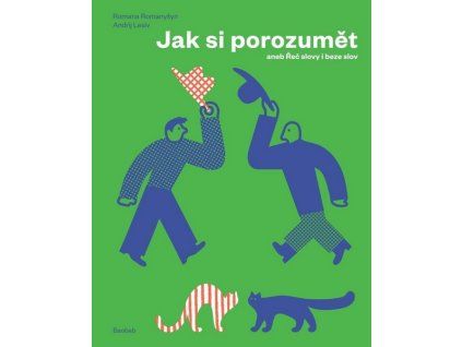 JAK SI POROZUMĚT
